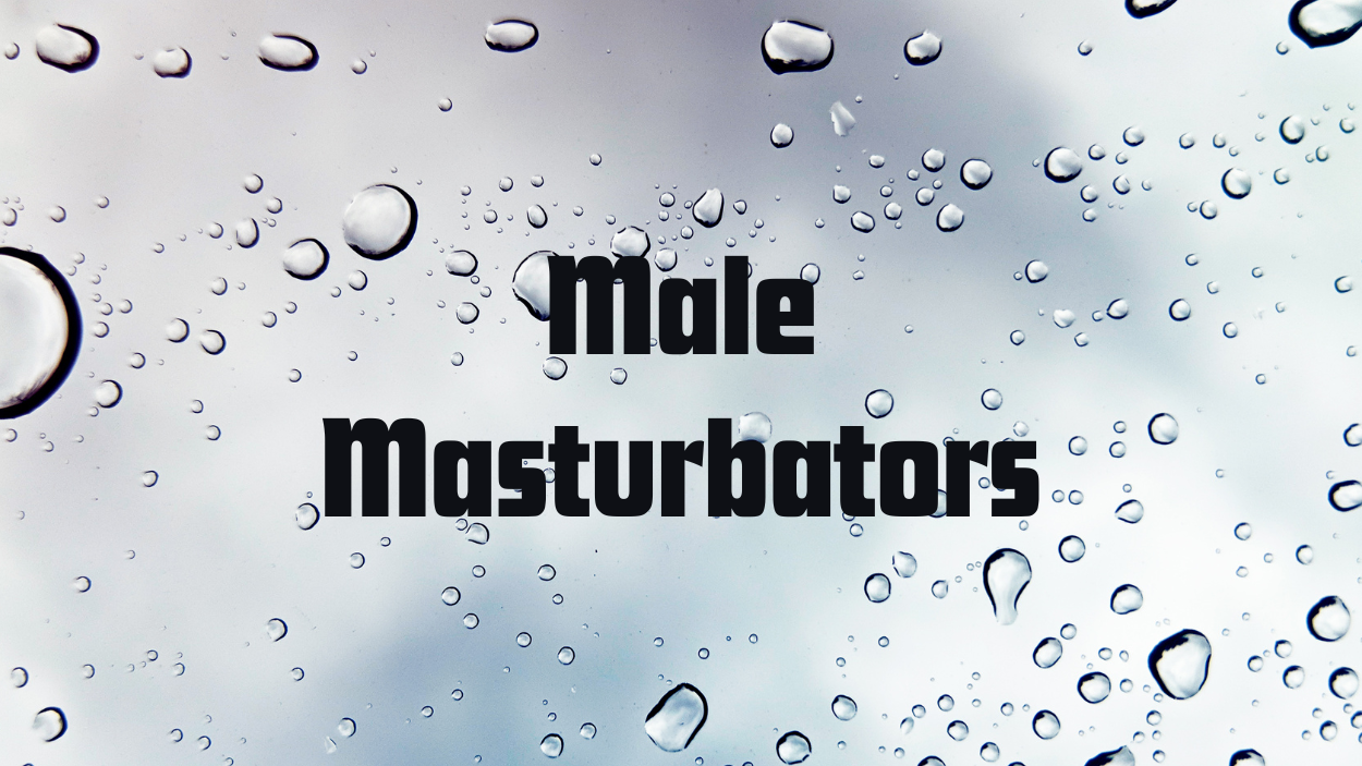 Male Masturbators