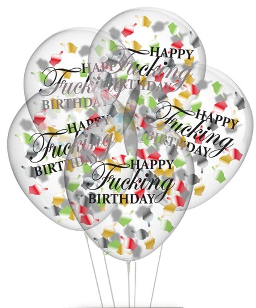 Happy Fucking Birthday Confetti Balloons - Love It Wet