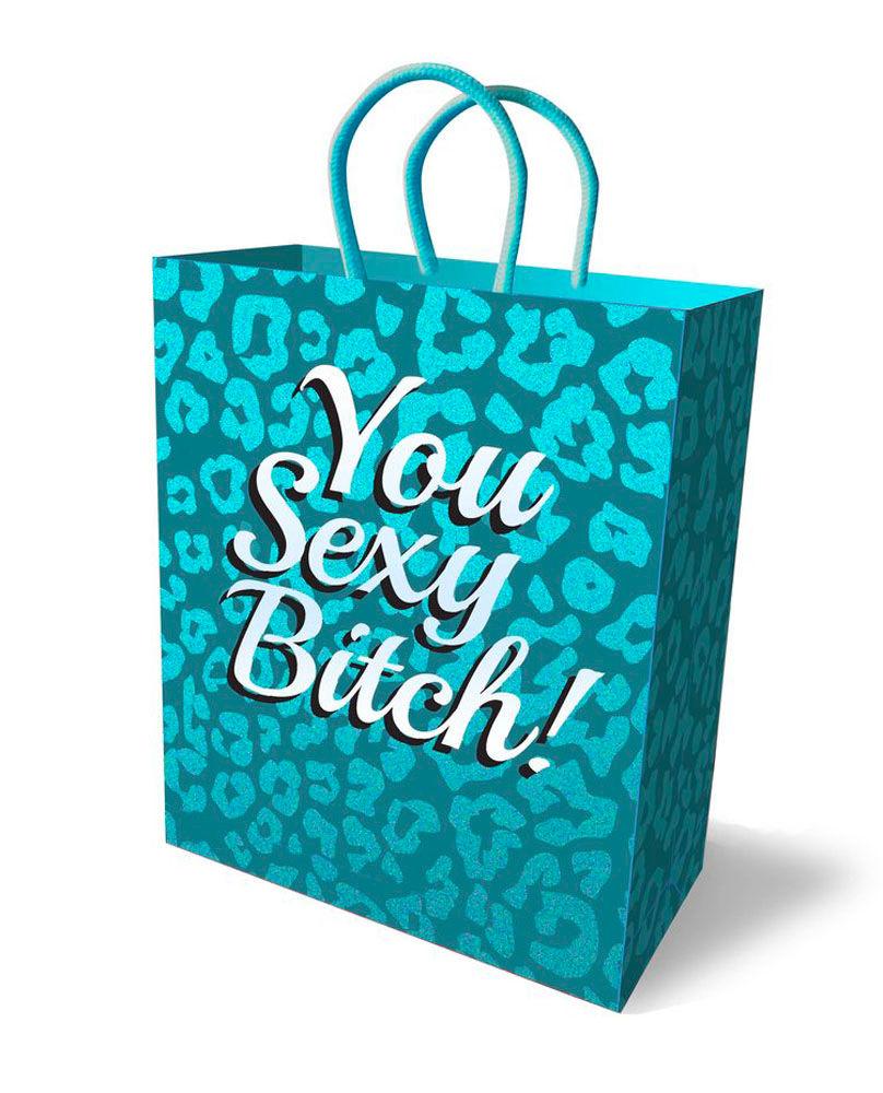 You Sexy Bitch Gift Bag - Love It Wet